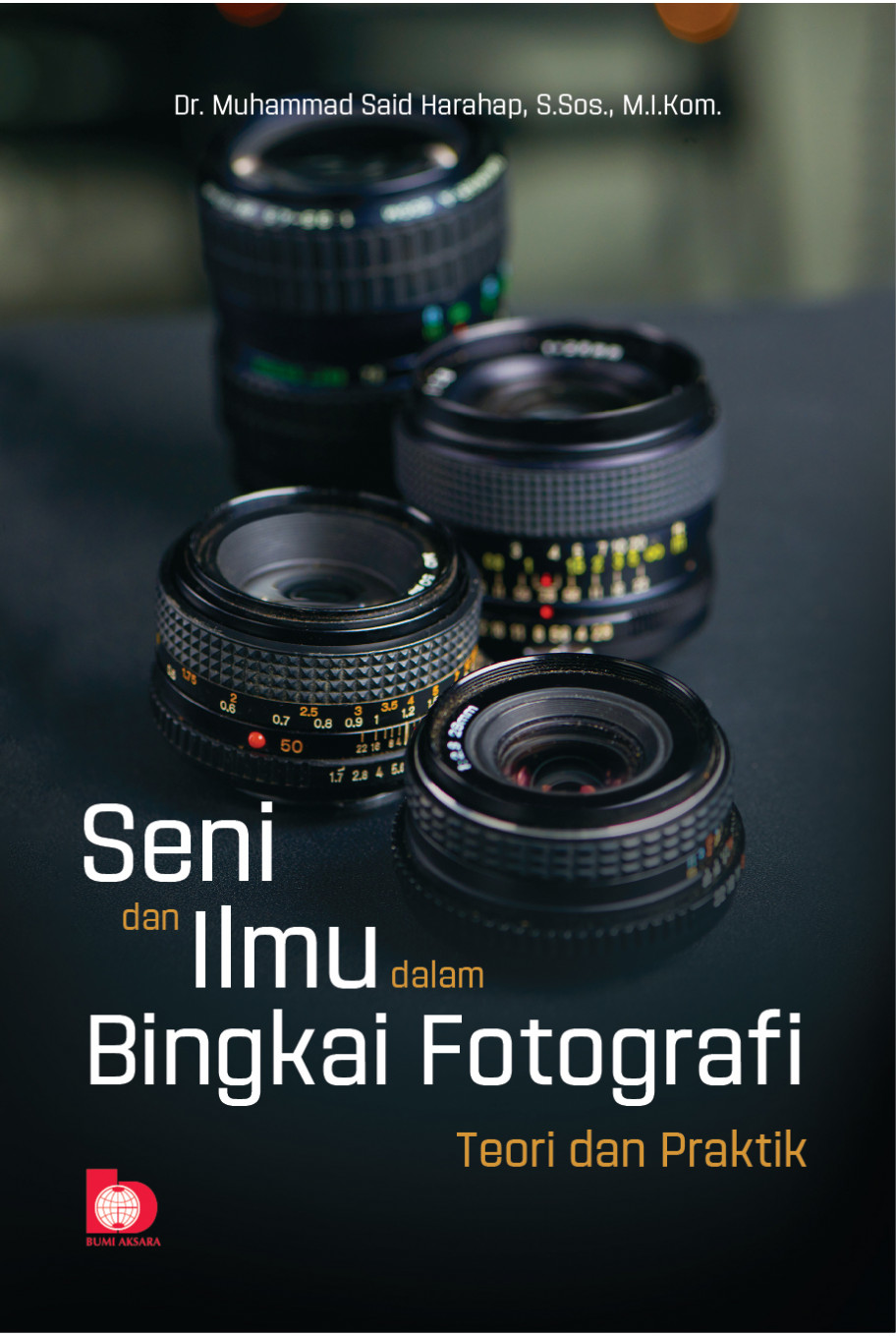 Seni dan Ilmu dalam Bingkai Fotografi: Teori dan Praktik